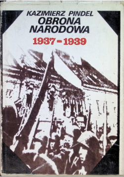 Obrona Narodowa 1937 - 1939