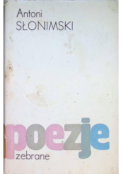 Słonimski Poezje zebrane