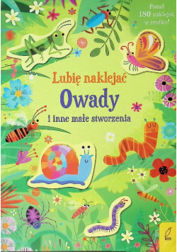 Owady i inne małe stworzenia. Lubię naklejać