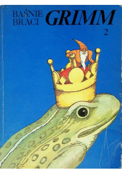 Baśnie braci Grimm Tom 2