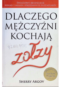 Dlaczego mężczyźni kochają zołzy