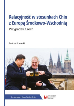 Relacyjność w stosunkach Chin z Europą Środkowo - Wschodnią