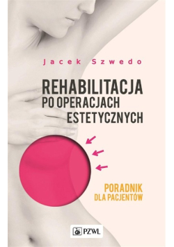Rehabilitacja po operacjach estetycznych