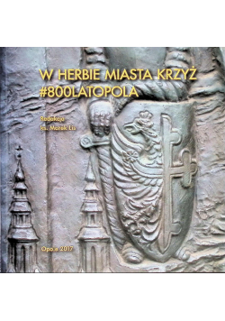 W herbie miasta krzyż #800latOpola