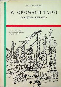 O okowach tajgi pamiętnik zesłańca