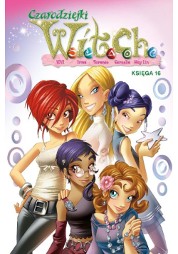 Czarodziejki W.I.T.C.H. Księga 16