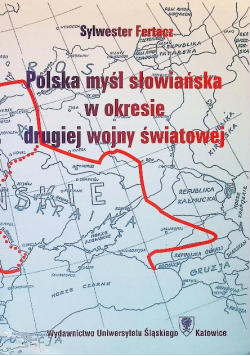 Polska myśl słowiańska w okresie drugiej wojny światowej