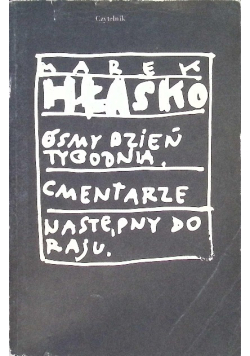 Ósmy dzień tygodnia Cmentarze Następnego do raju