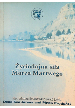 Życiodajna siła Morza Martwego