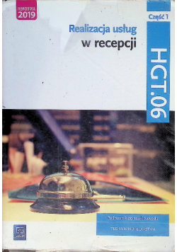Realizacja usług w recepcji. Kwalifikacja HGT.06. Część 1