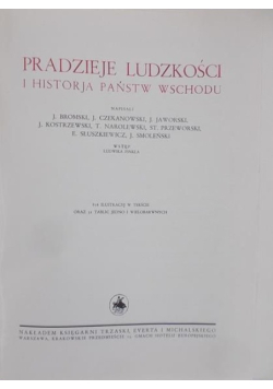 Wielka historja powszechna. Pradzieje ludzkości i historia państw wschodu, Tom I