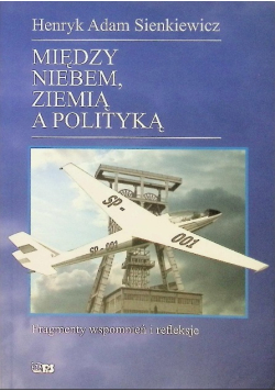 Między niebem ziemią a polityką