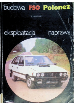 Budowa eksploatacja naprawa FSO Polonez