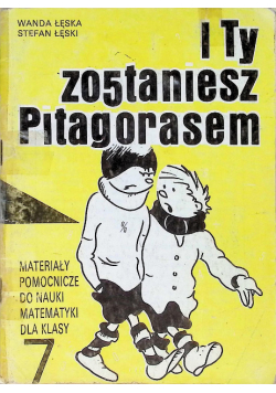 I ty zostaniesz Pitagorasem 7