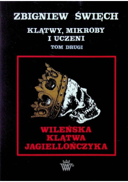 Klątwy mikroby i uczeni Tom II