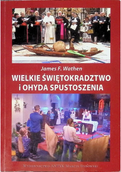 Wielkie świętokradztwo i ohyda spustoszenia