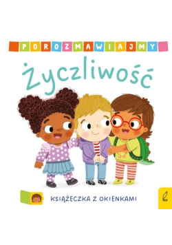 Porozmawiajmy Życzliwość