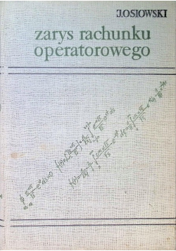 Zarys rachunku operatorowego