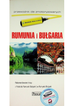 Rumunia i Bułgaria Przewodnik dla zmotoryzowanych