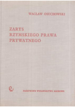 Zarys rzymskiego prawa prywatnego