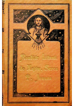 Rozbiór litanii do Najśw Serca Pana Jezusa 1908 r