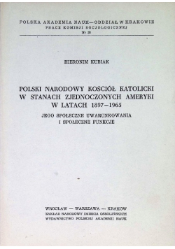 Polski Narodowy Kościół Katolicki w Stanach Zjednoczonych Ameryki w latach 1897 -1965