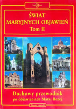 Świat maryjnych objawień Tom II
