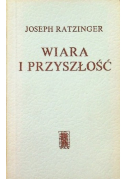 Wiara i przyszłość