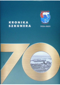 Kronika "Szkunera": 70