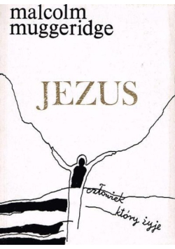 Jezus człowiek który żyje