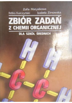 Zbiór zadań z chemii organicznej dla szkół średnich