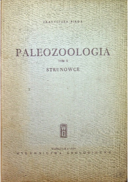 Paleozoologia Tom II Strunowce