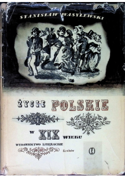 Życie polskie w XIX wieku
