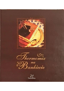 Termomix na bankiecie