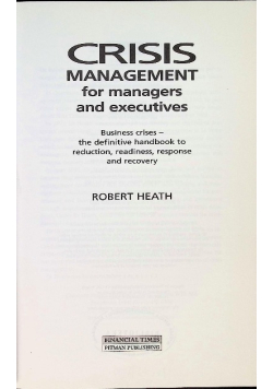 Crisis Management for Managers and Executives