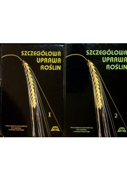 Szczegółowa uprawa roślin Tom I i II