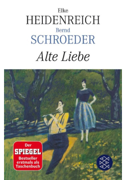 Alte Liebe Roman