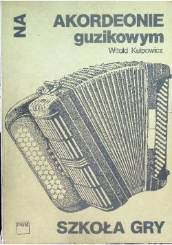 Na akordeonie guzikowym szkoła gry