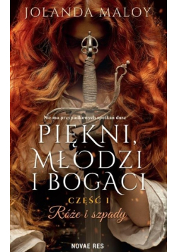 Piękni, młodzi, i bogaci Część 1 Róże i szpady