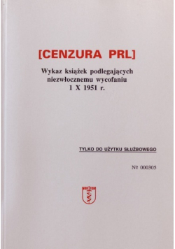 Cenzura PRL Wykaz książek podlegających niezwłocznemu wycofaniu