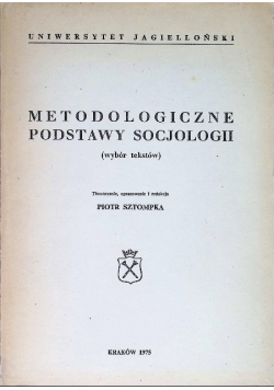 Metodologiczne podstawy socjologii