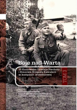 Boje Nad Wartą. 10 Kaniowska Dywizja Piechoty I Kresowa Brygada Kawalerii W kampanii wrześniowej