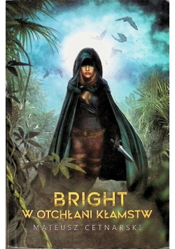 Bright W otchłani kłamstw