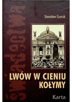 Lwów w cieniu Kołymy
