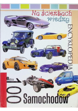 Na ścieżkach wiedzy. 100 samochodów Praca zbiorowa
