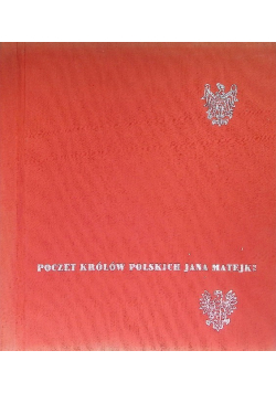 Poczet Królów Polskich według Jana Matejki