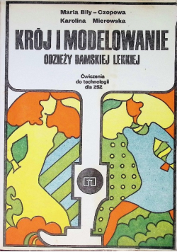 Krój i modelowanie odzieży damskiej lekkiej