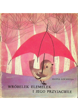 Wróbelek Elemelek i jego przyjaciele