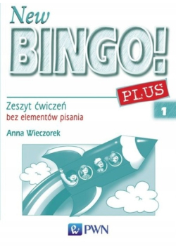 New Bingo! Plus 1 Zeszyt ćwiczeń bez elementów pisania