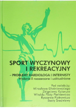 Sport wyczynowy i rekreacyjny - problemy kardiologa i internisty